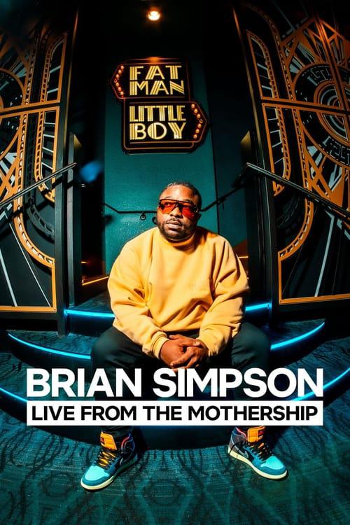 Brian Simpson: Live from the Mothership (2024)